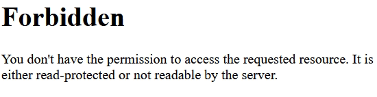 Forbidden ovvero non si ha il permesso di accedere alla risorsa richiesta.
